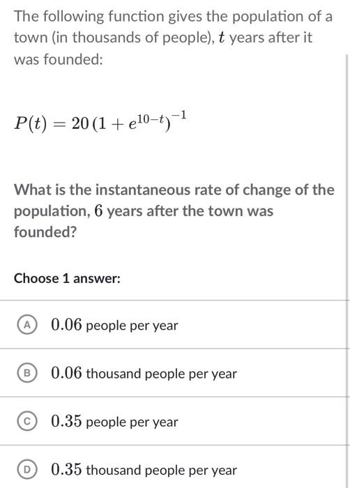 Solved The following function gives the population of a town | Chegg.com