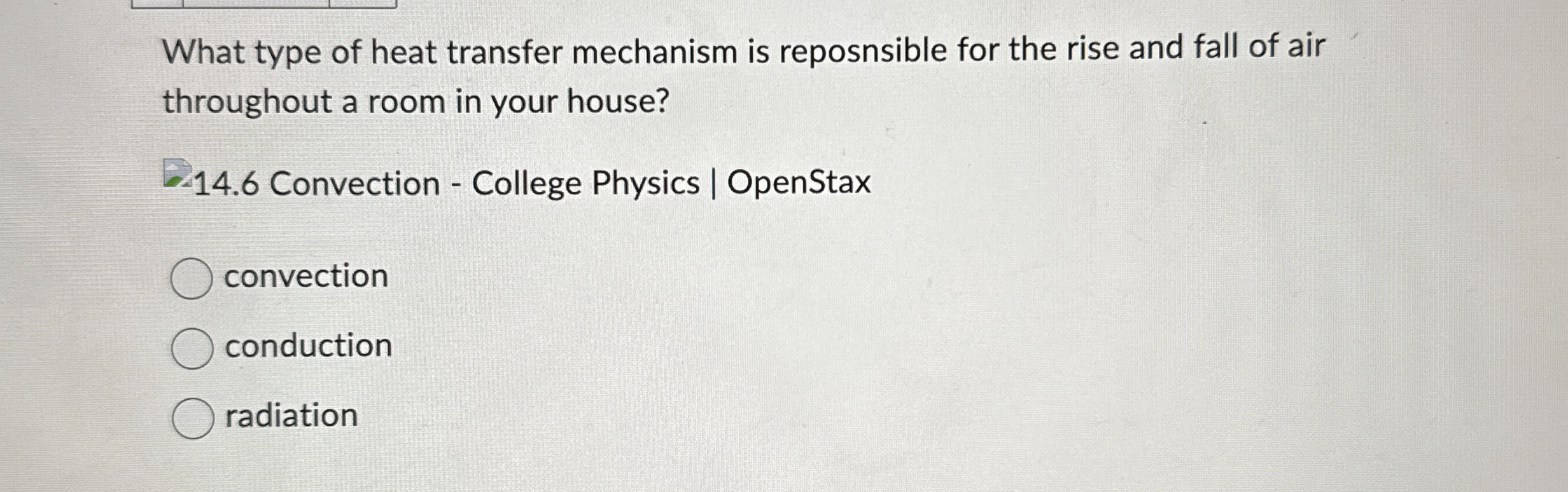 Solved What type of heat transfer mechanism is reposnsible
