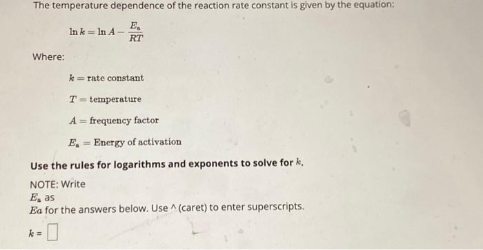 Solved The temperature dependence of the reaction rate | Chegg.com