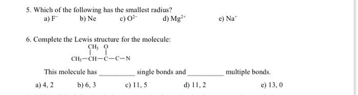 Solved 5 Which Of The Following Has The Smallest Radius Chegg Com