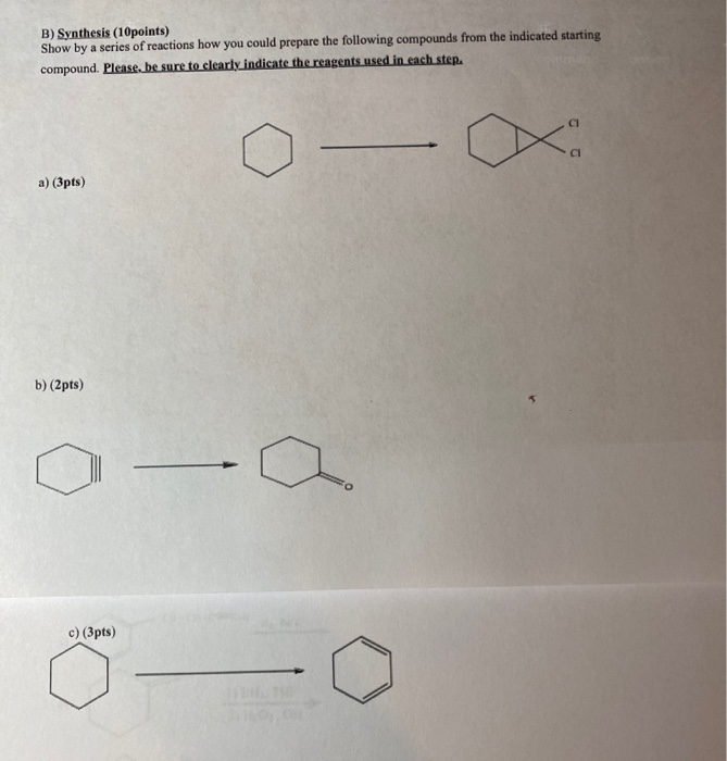 Solved B) Synthesis (10points) Show By A Series Of Reactions | Chegg.com