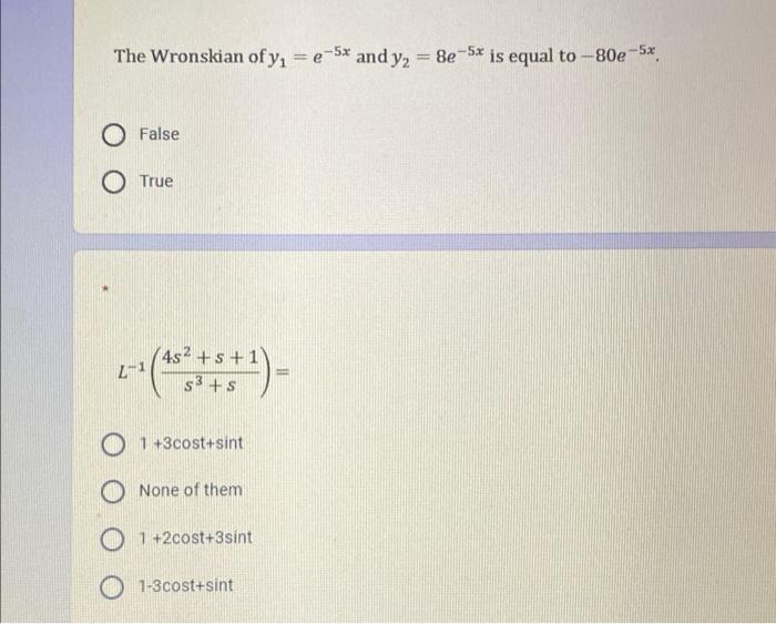 Solved The Wronskian Of Y E 5x And Yz 8e 5 Is Equal To 6650