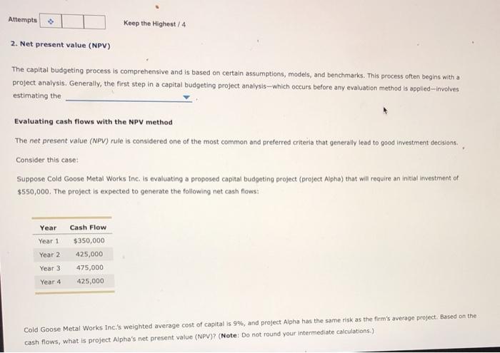 Solved Attempts Keep the Highest / 4 2. Net present value | Chegg.com