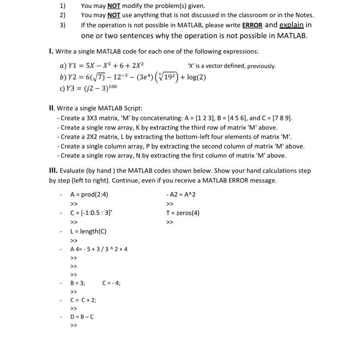 Solved 1) You may NOT modify the problem(s) given. 2) You | Chegg.com