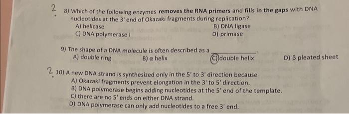Solved 2 8) Which of the following enzymes removes the RNA | Chegg.com