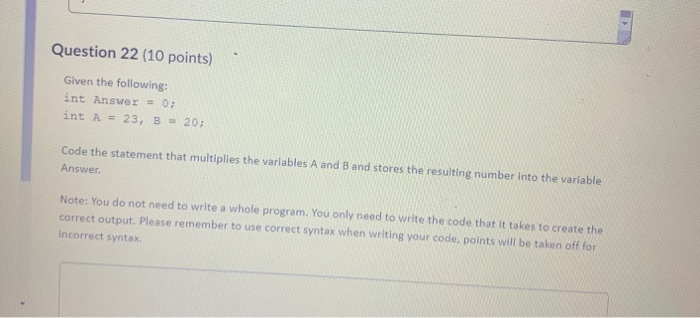 Solved Question 22 (10 points) Given the following: int | Chegg.com