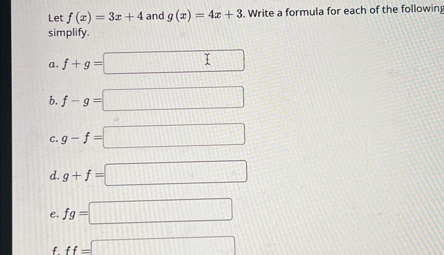 Solved Let F X 3x 4 ﻿and G X 4x 3 ﻿write A Formula For