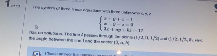 Solved 1 of 13 The system of three linear equations with | Chegg.com