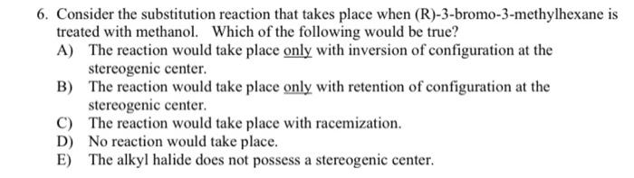 Solved 6. Consider the substitution reaction that takes | Chegg.com