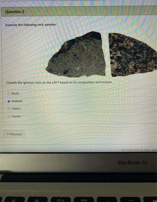 Solved Question 2 Examine The Following Rock Samples: | Chegg.com