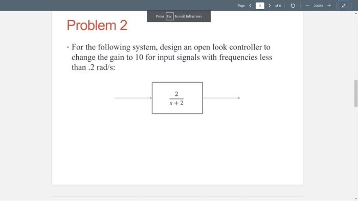 Solved - For the following system, design an open look | Chegg.com