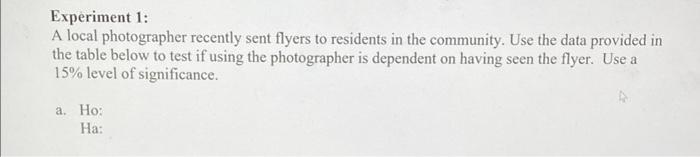 Solved Experiment 1: A local photographer recently sent | Chegg.com