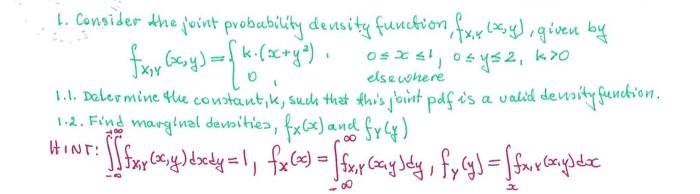 Solved 1. Consider the joint probability density function, | Chegg.com