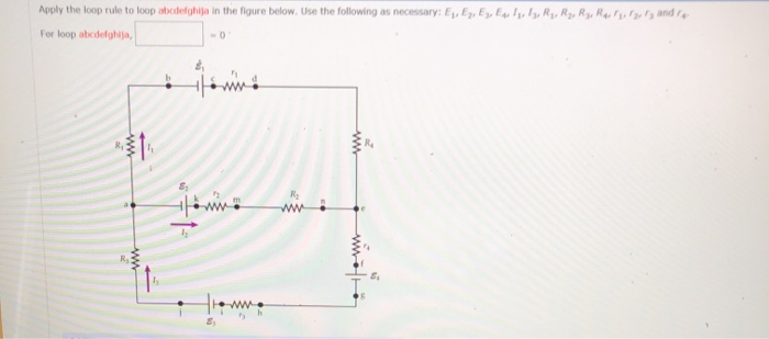 Solved Apply The Loop Rule To Loop Abodefghija In The Figure