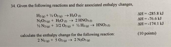 Solved 34. Given the following reactions and their | Chegg.com