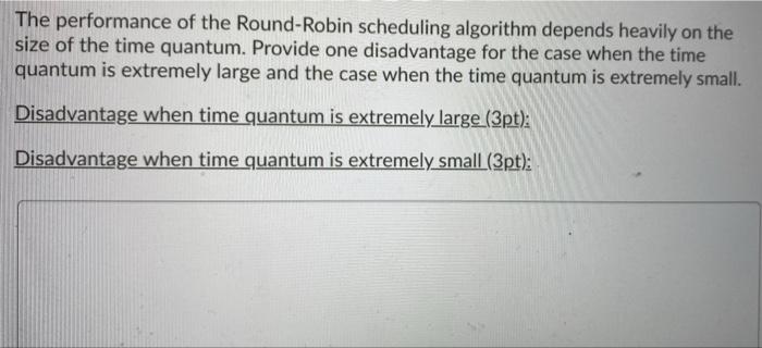 Solved The performance of the Round-Robin scheduling | Chegg.com