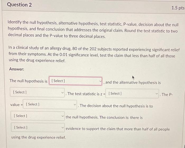 Solved Identify The Null Hypothesis Alternative Hypothesis