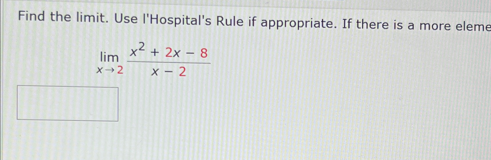 Solved Find the limit. ﻿Use l'Hospital's Rule if | Chegg.com