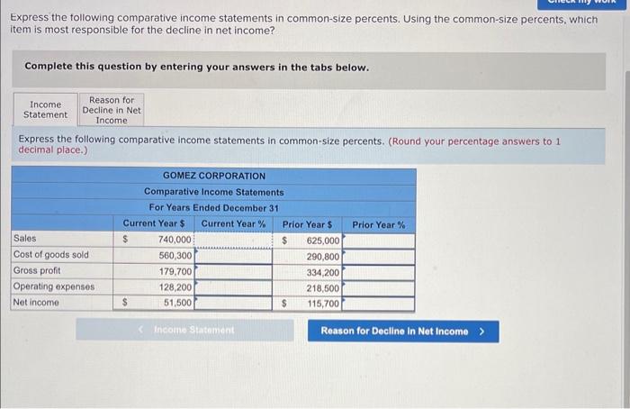 Solved Express the tollowing comparative income statements | Chegg.com