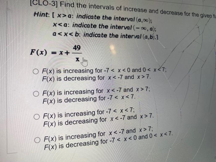 Solved [CLO-3] Find the intervals of increase and decrease | Chegg.com