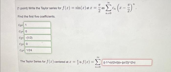 Solved 1 Point Write The Taylor Series For Fxsinx At 