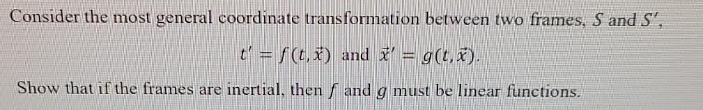 Solved Consider the most general coordinate transformation | Chegg.com