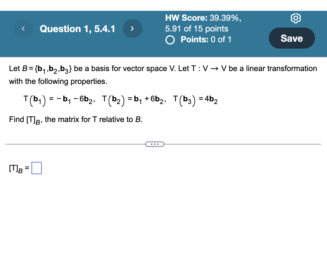 Solved Let B={b1,b2,b3} ﻿be A Basis For Vector Space V. ﻿Let | Chegg.com