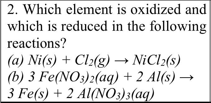 2. Which element is oxidized and which is reduced in | Chegg.com