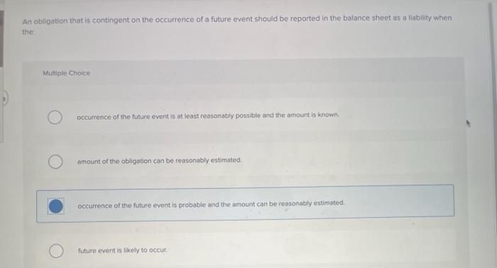 Solved An obligation that is contingent on the occurrence of | Chegg.com