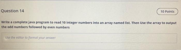 Solved Question 14 10 Points Write a complete java program | Chegg.com