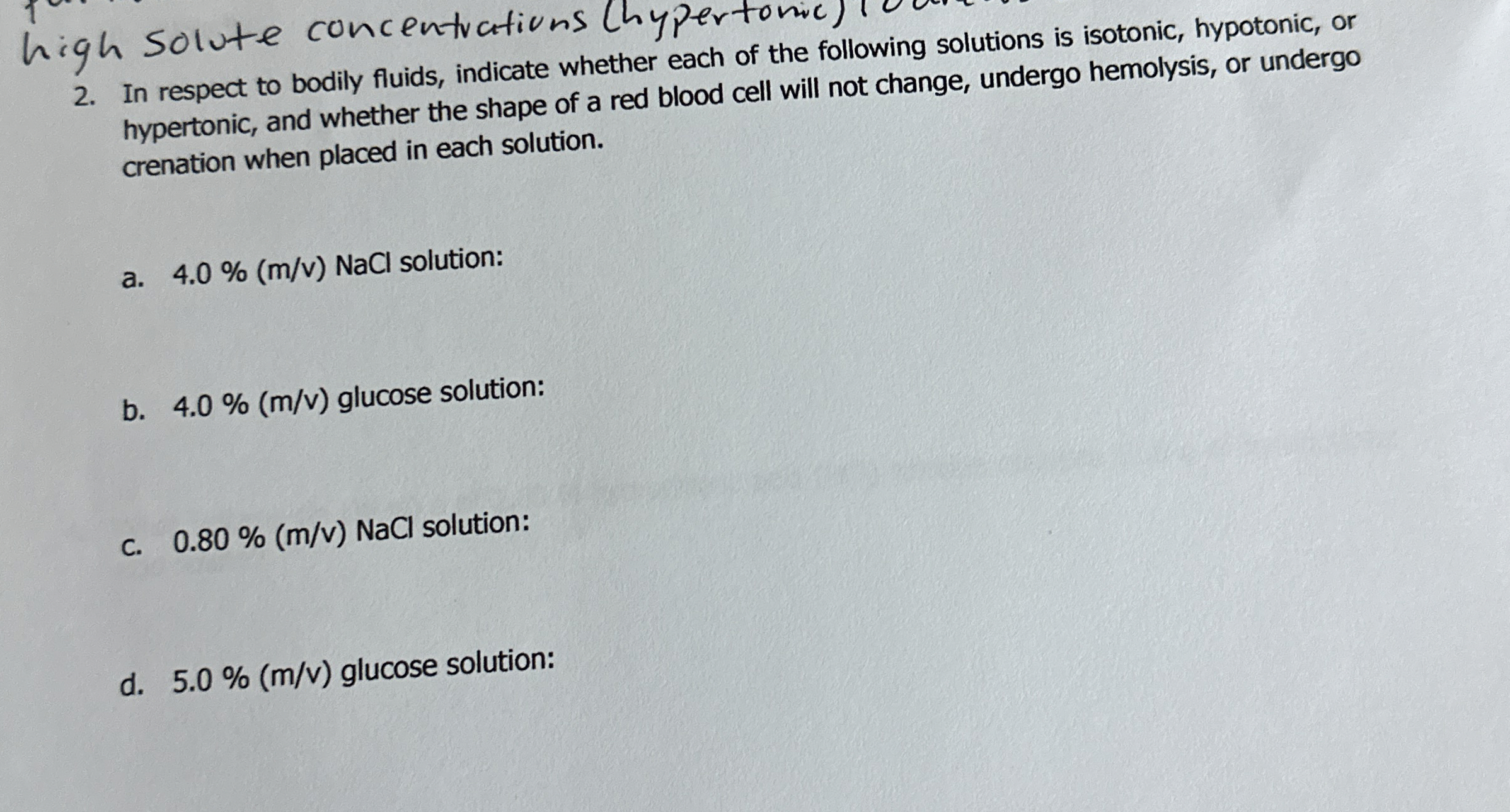 Solved high solute concentuations (hypertomic)2. ﻿In respect