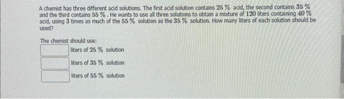 Solved A chemist has three different add solutions. The | Chegg.com