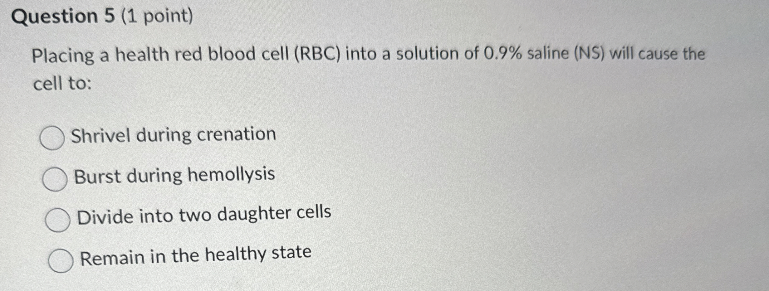 Solved Question 5 (1 ﻿point)Placing a health red blood cell | Chegg.com