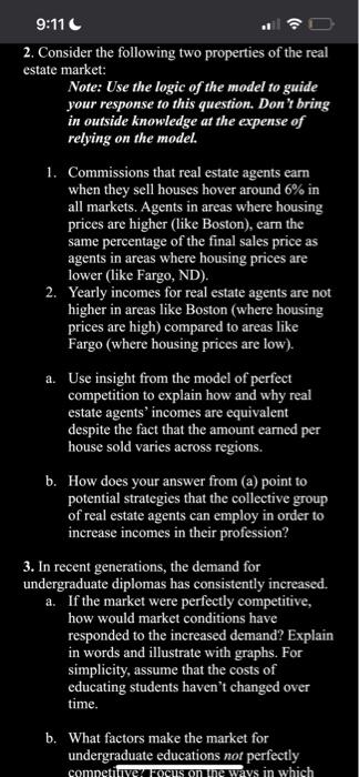 2. Consider the following two properties of the real estate market:

Note: Use the logic of the model to guide your response