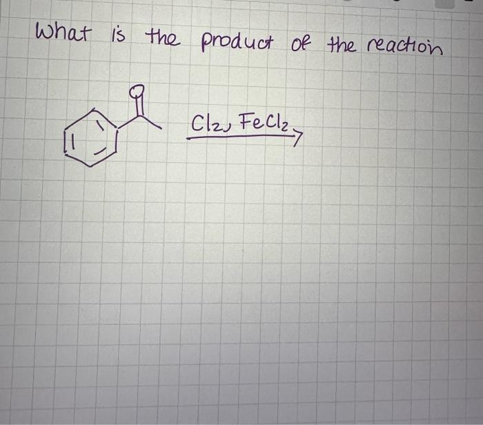 Solved What is the product of the reaction Cl2,FeCl2 | Chegg.com