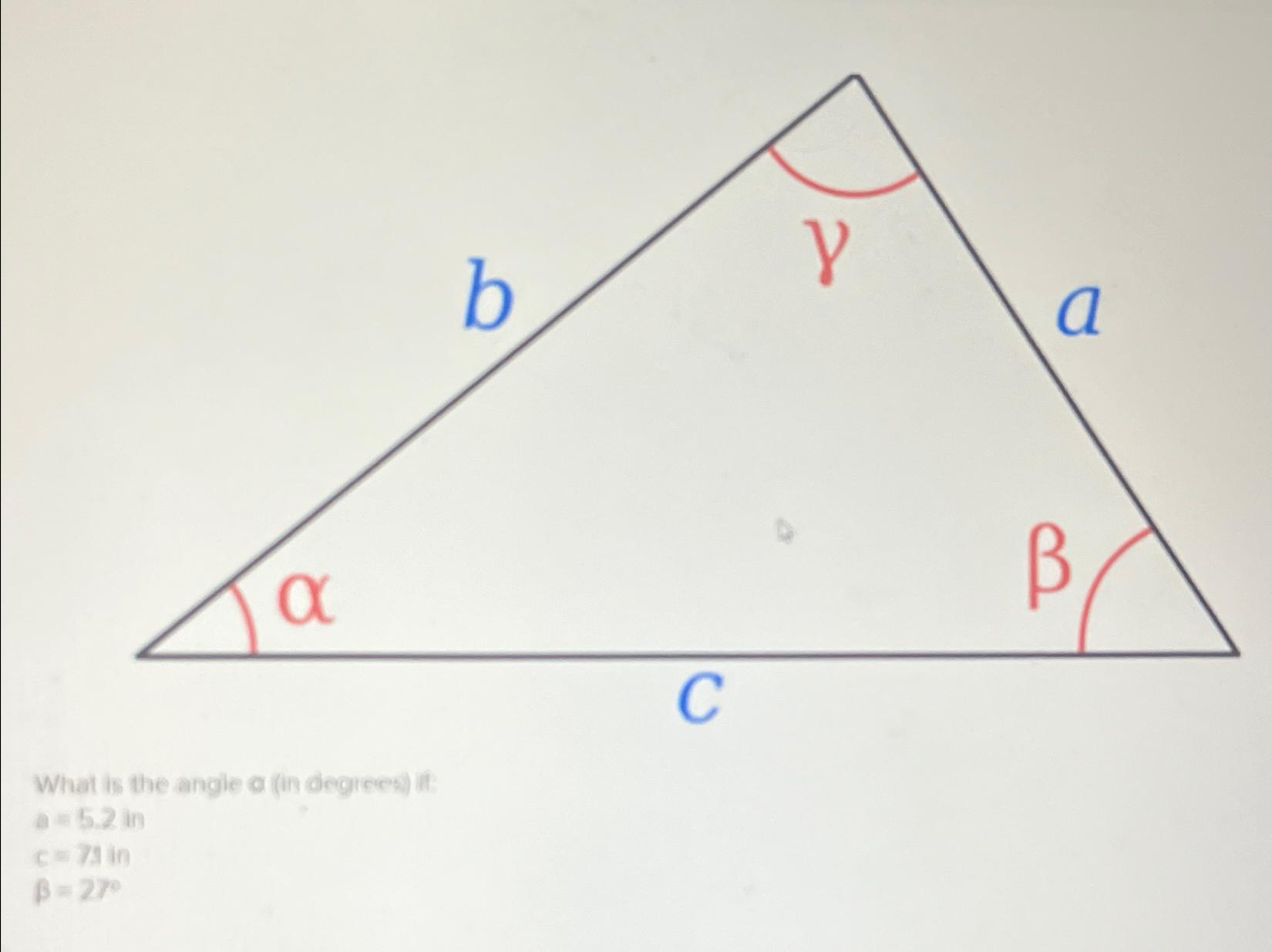 Solved what is the angle in degrees for a if a=5.2 ﻿in | Chegg.com