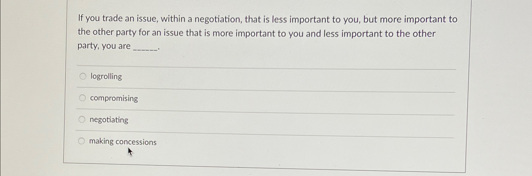 Solved If you trade an issue, within a negotiation, that is | Chegg.com