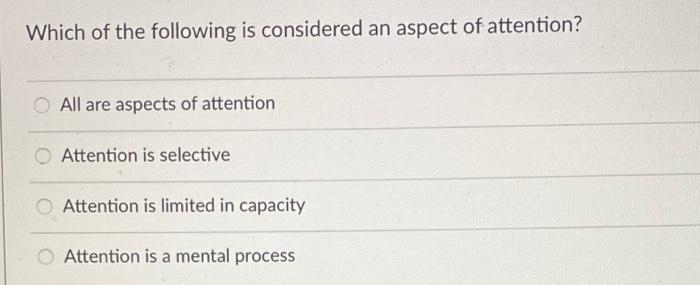 which of the following is a factor of attention