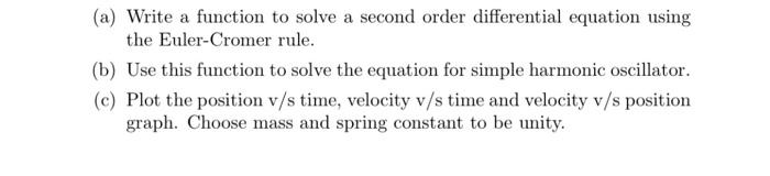 Solved (a) Write a function to solve a second order | Chegg.com
