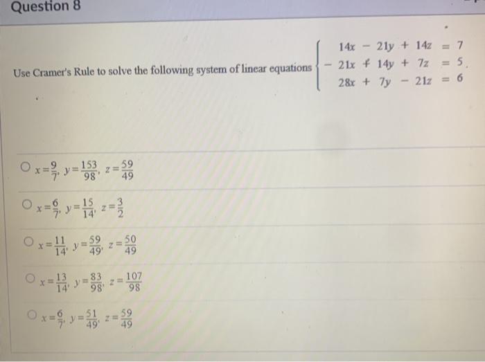 Solved Question 8 14x 2ly + 14 = 7 21x + 14y + 72 = 5 28x + | Chegg.com