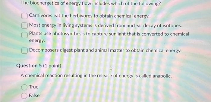 Solved The Bioenergetics Of Energy Flow Includes Which Of | Chegg.com