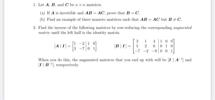 Solved 1 Let A B And C Ben X N Matrices A If A Is