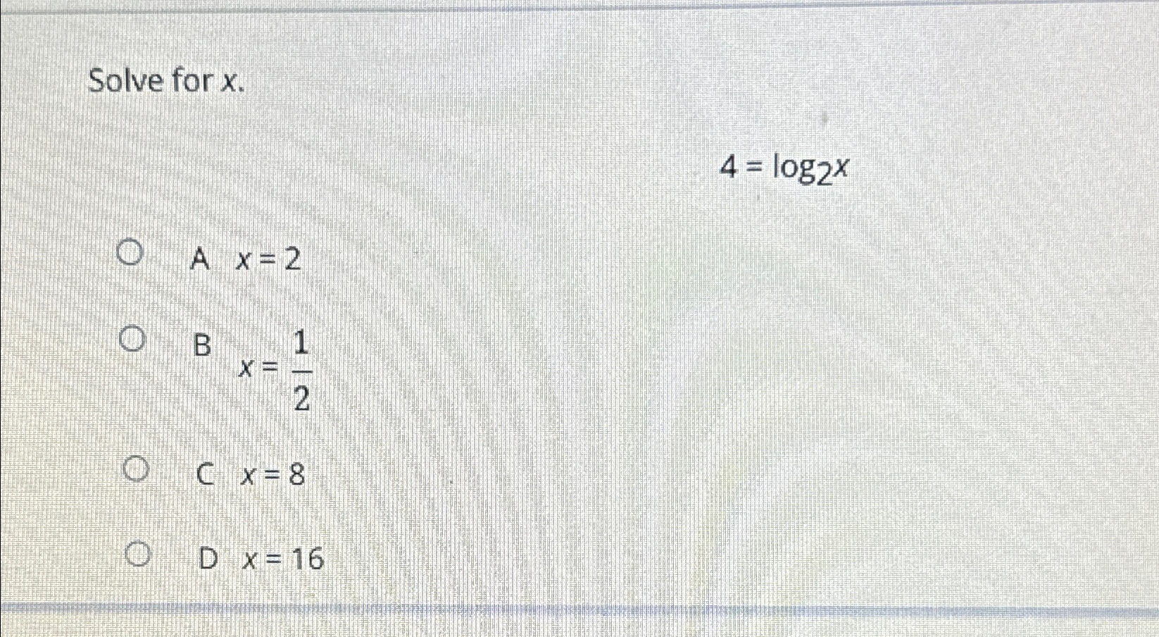 Solved Solve For X 4 Log2xa X 2b X 12c X 8d X 16