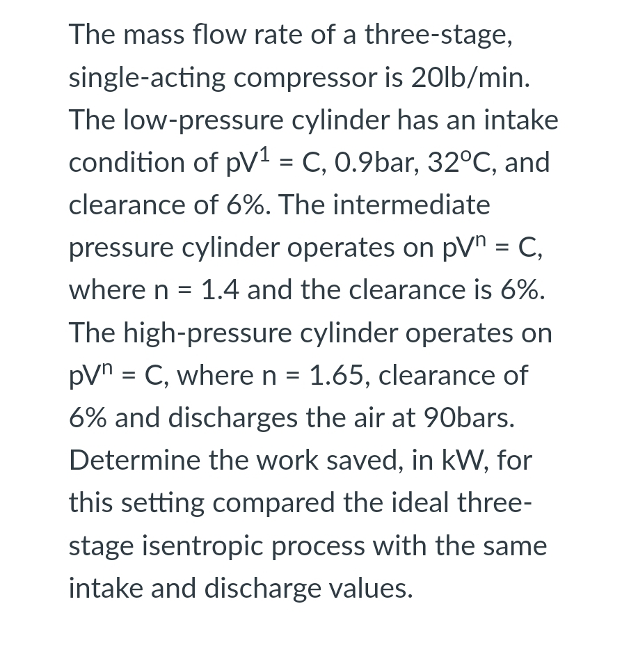 Solved The mass flow rate of a three-stage, single-acting | Chegg.com