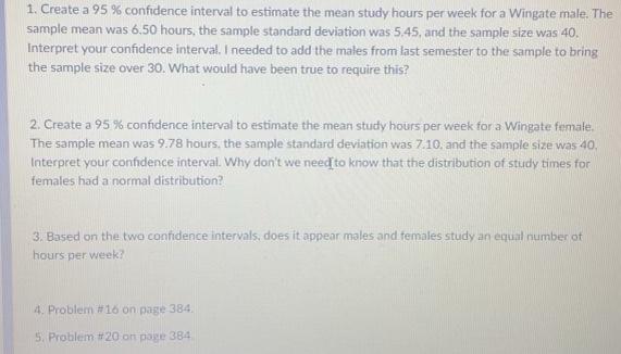 Solved 1. Create a 95 % confidence interval to estimate the | Chegg.com