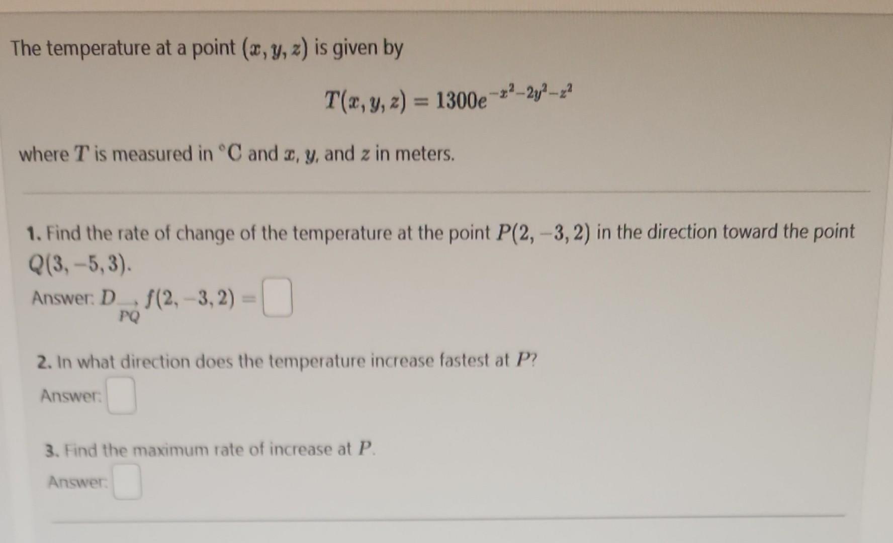 Solved The temperature at a point (x,y,z) is given by | Chegg.com