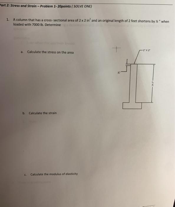 Solved Part 2: Stress and Strain - Problem 1-20points (SOLVE | Chegg.com