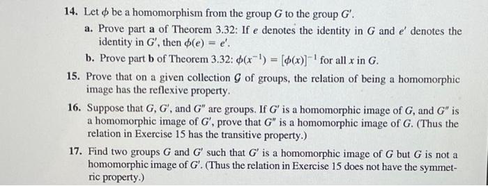 Solved 14. Let ϕ Be A Homomorphism From The Group G To The | Chegg.com