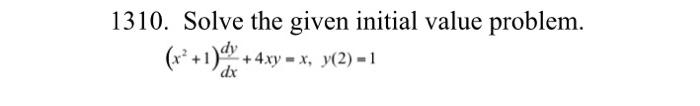 Solved 1310. Solve the given initial value problem. | Chegg.com