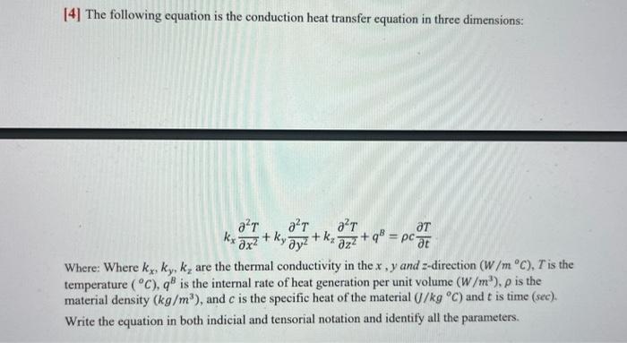 Solved [4] The following equation is the conduction heat | Chegg.com